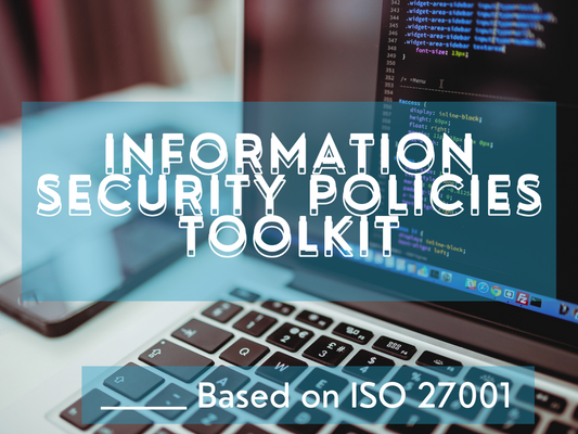 Information Security Policies Toolkit **Out-of the-Box/Editable** Templates