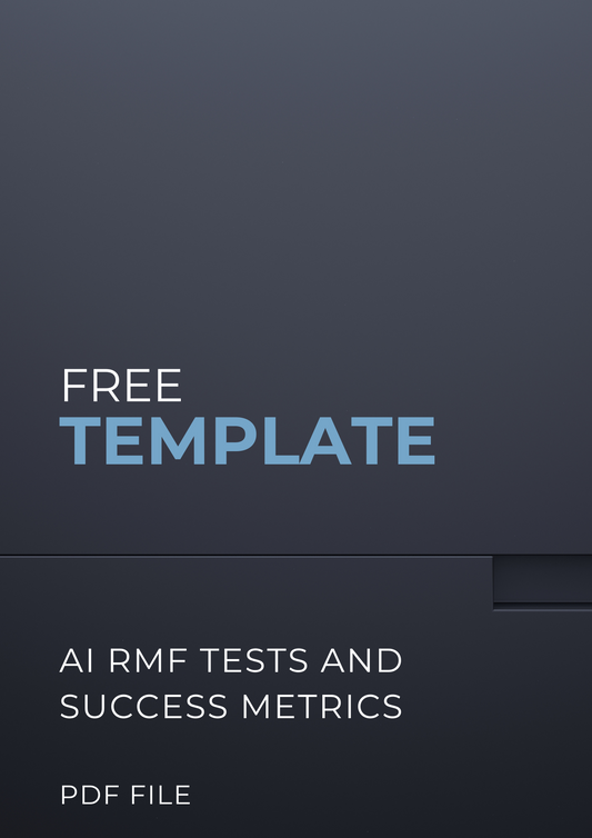 AI RMF 1.0 in 2025: Real-World Testing and Success Metrics for Responsible AI