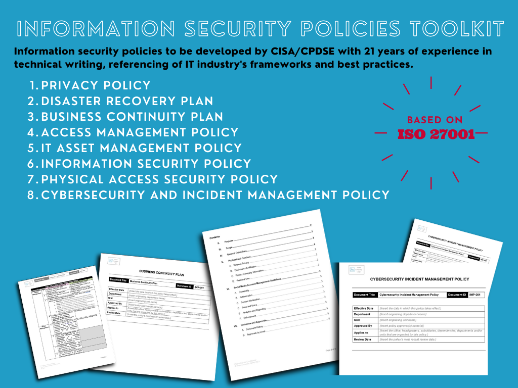 Information Security Policies Toolkit **Out-of the-Box/Editable** Templates