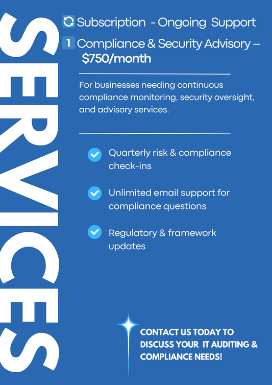 🔄 Subscription - Compliance & Security Advisory – $750/month